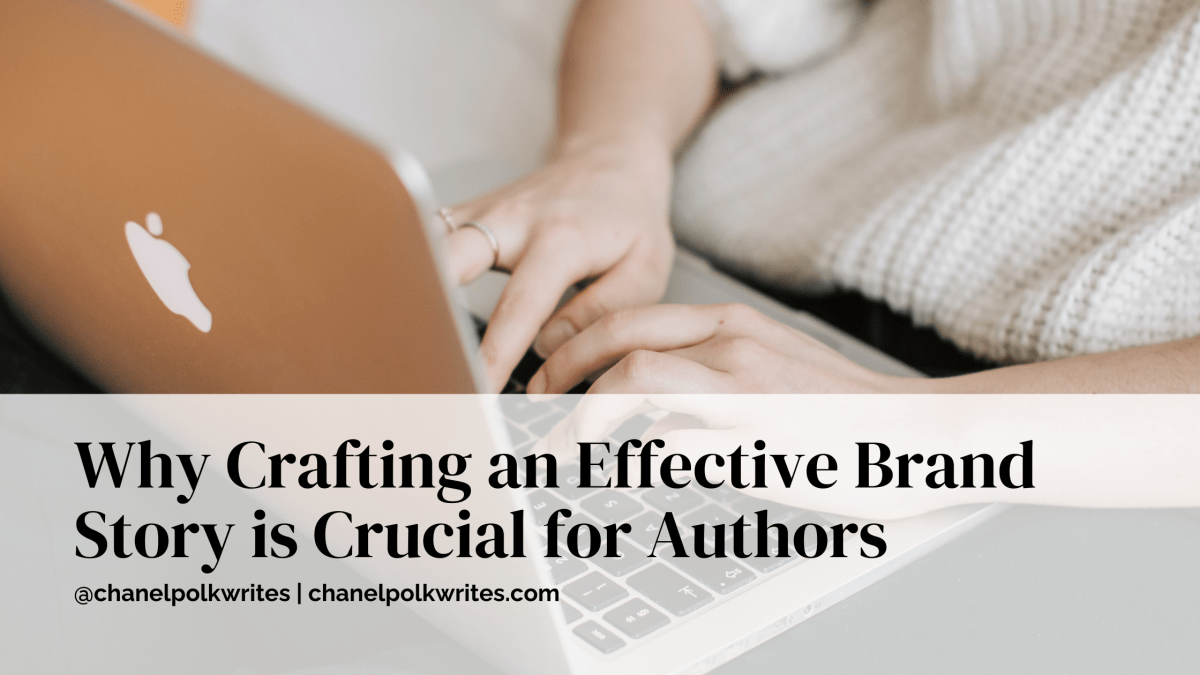 Why Crafting an Effective Brand Story is Crucial for&nbsp;Authors
