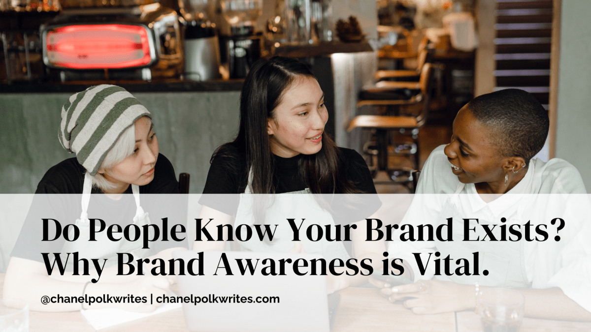 Do People Know Your Brand Exists? Why Brand Awareness is&nbsp;Vital.