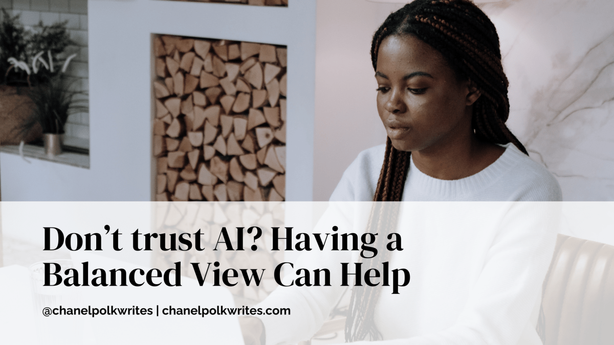 Don’t trust AI? Having a Balanced View Can&nbsp;Help