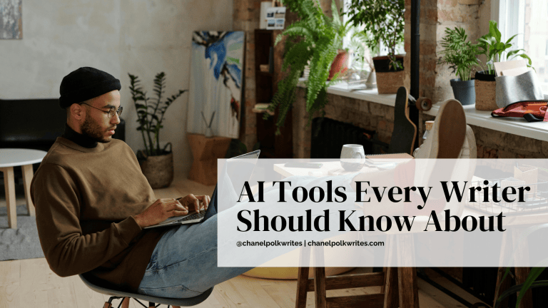 AI Tools Every Writer Should Use – Chanel Polk Writes