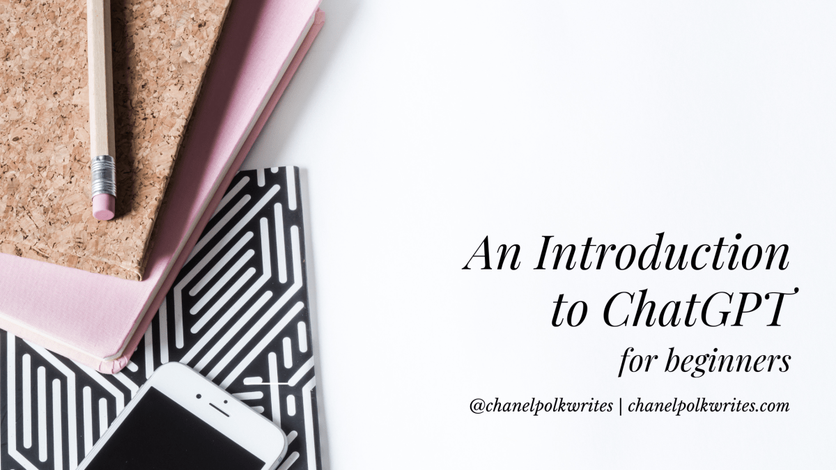 An Introduction to ChatGPT for&nbsp;Beginners