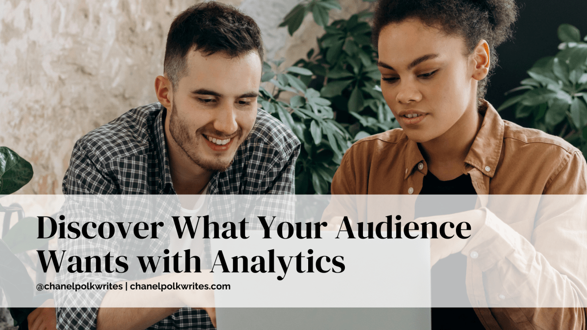 Discover What Your Audience Wants with&nbsp;Analytics